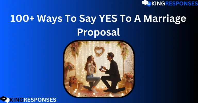 Ways To Say YES To A Marriage Proposal